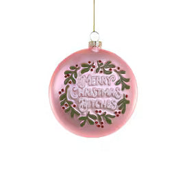 Merry Christmas Bitches Ornament