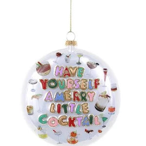 Have Yourself A Merry Little Cocktail - Ornament